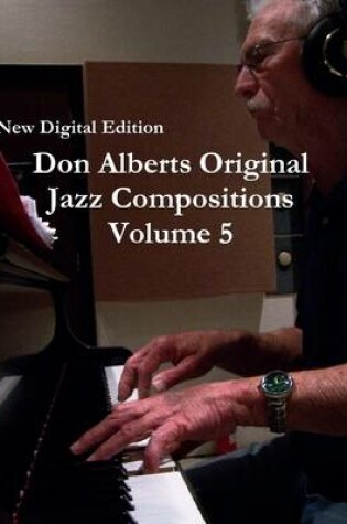 Cover of Don Alberts Original Jazz Compositions Volume 5