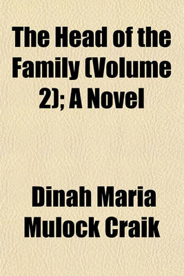 Book cover for The Head of the Family (Volume 2); A Novel