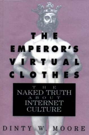 Cover of The Emperor's Virtual Clothes