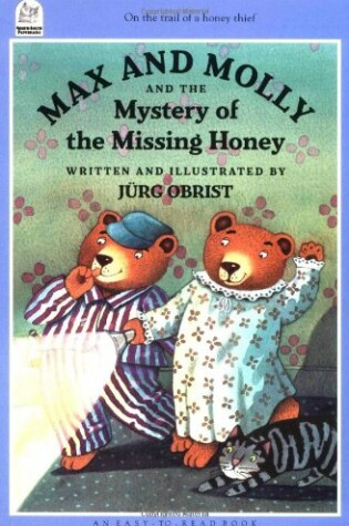 Cover of Max and Molly and the Mystery of the Missing Honey