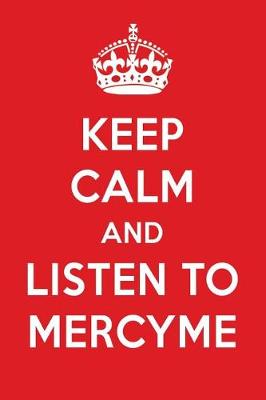 Book cover for Keep Calm and Listen to Mercyme