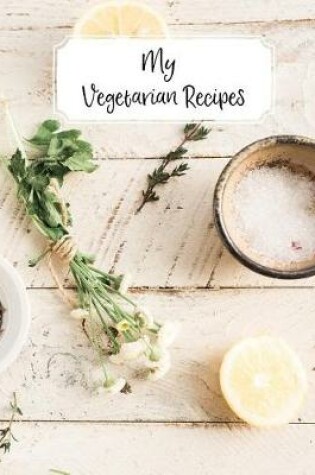 Cover of My Vegetarian Recipes