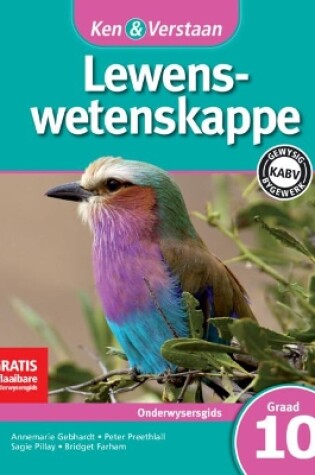 Cover of Ken & Verstaan Lewenswetenskappe Onderwysersgids Graad 10 Afrikaans