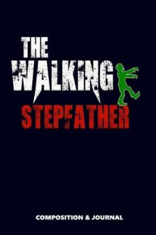 Cover of The Walking Stepfather