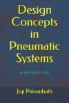 Book cover for Design Concepts in Pneumatic Systems