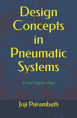 Cover of Design Concepts in Pneumatic Systems