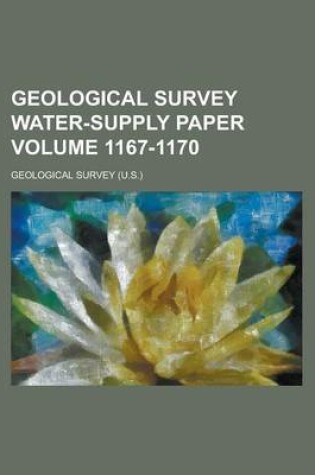 Cover of Geological Survey Water-Supply Paper Volume 1167-1170