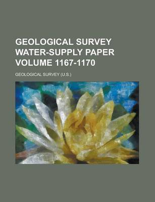 Book cover for Geological Survey Water-Supply Paper Volume 1167-1170