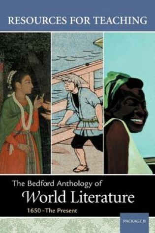 Cover of Resources for Teaching Bedford Anthology of World Literature, Package B