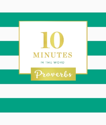 Book cover for 10 Minutes in the Word: Proverbs