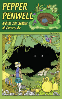 Book cover for Pepper Penwell and the Land Creature of Monster Lake