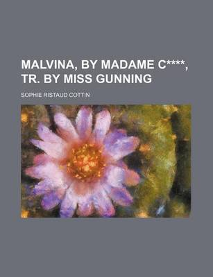 Book cover for Malvina, by Madame C****, Tr. by Miss Gunning