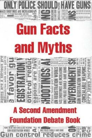 Cover of Gun Facts and Myths