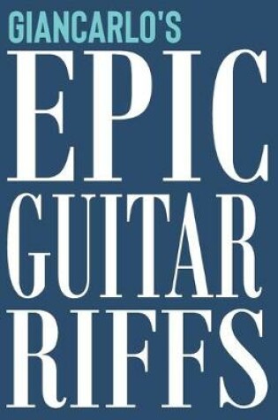 Cover of Giancarlo's Epic Guitar Riffs