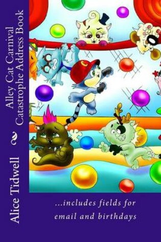 Cover of Alley Cat Carnival Catastrophe Address Book