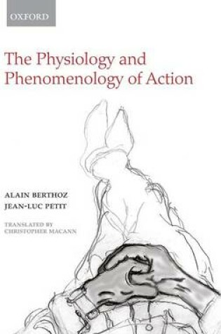 Cover of The Physiology and Phenomenology of Action