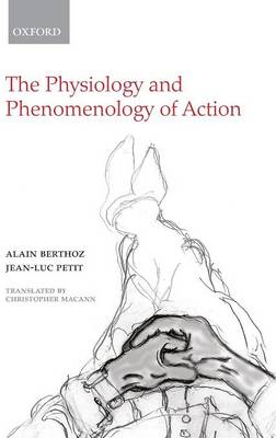 Book cover for The Physiology and Phenomenology of Action