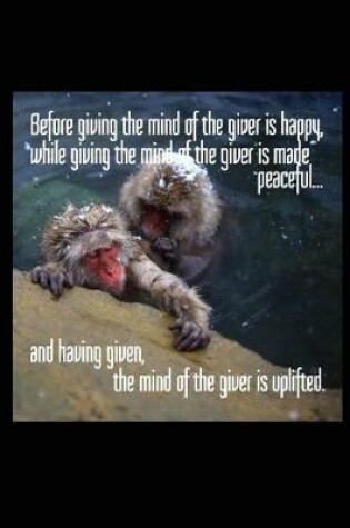 Cover of Before Giving the Mind of the Giver Is Happy, While Giving the Mind of the Giver Is Made Peaceful...