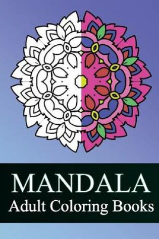 Cover of Mandala Adult Coloring Books