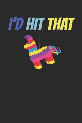 Book cover for I'd Hit That