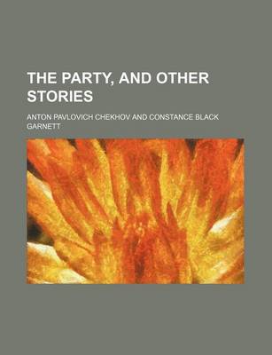 Book cover for The Party, and Other Stories (Volume 4)