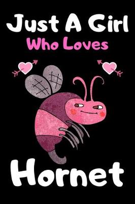 Book cover for Just a girl who loves hornet