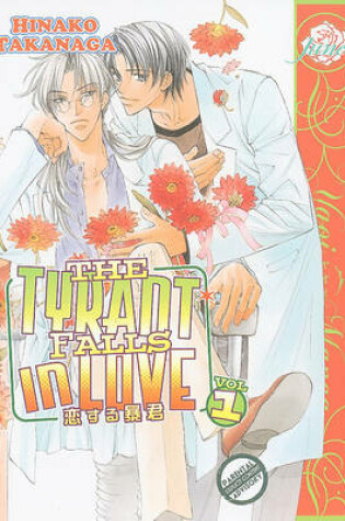Cover of The Tyrant Falls In Love Volume 1 (Yaoi)