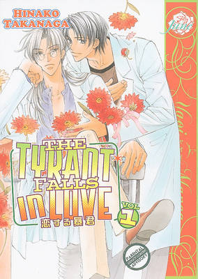 Book cover for The Tyrant Falls In Love Volume 1 (Yaoi)