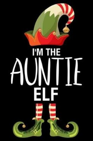 Cover of I'm The Auntie Elf