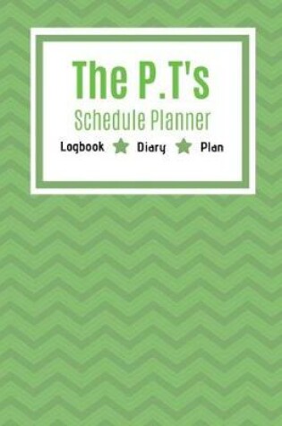 Cover of The P.T's Schedule Planner