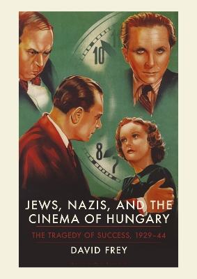 Book cover for Jews, Nazis and the Cinema of Hungary