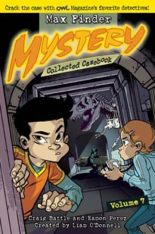 Cover of Max Finder Mystery Collected Casebook, Volume 7