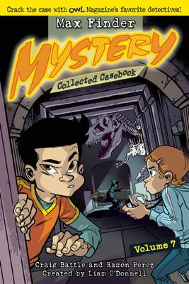 Book cover for Max Finder Mystery Collected Casebook, Volume 7