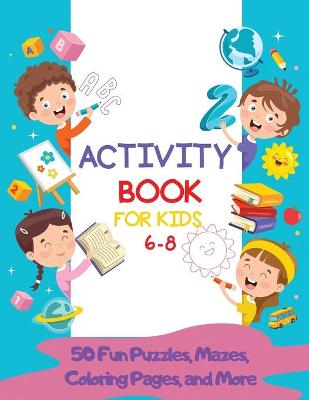Book cover for Activity Book for Kids 6-8