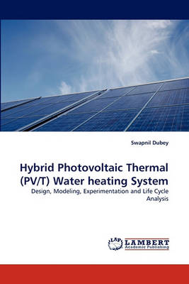 Book cover for Hybrid Photovoltaic Thermal (PV/T) Water heating System