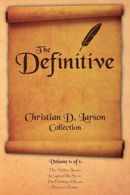 Book cover for Christian D. Larson - The Definitive Collection - Volume 6 of 6