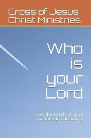 Cover of Who is your Lord