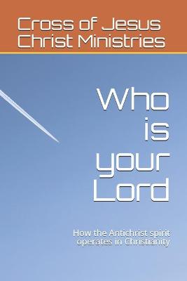 Book cover for Who is your Lord