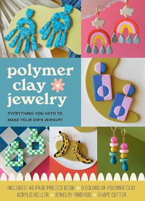 Cover of Polymer Clay Jewelry Kit