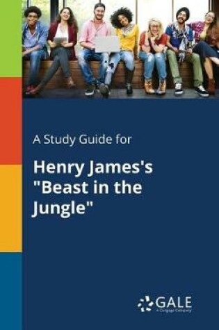 Cover of A Study Guide for Henry James's Beast in the Jungle