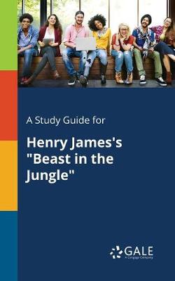 Book cover for A Study Guide for Henry James's Beast in the Jungle