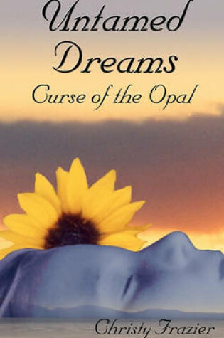 Cover of Untamed Dreams