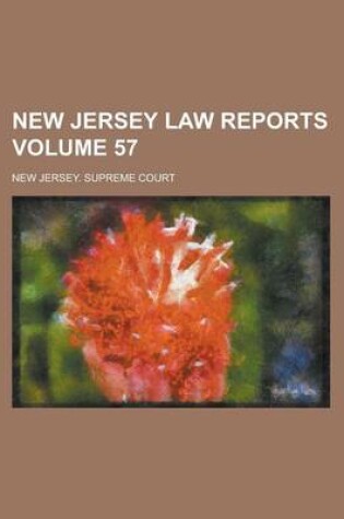 Cover of New Jersey Law Reports Volume 57