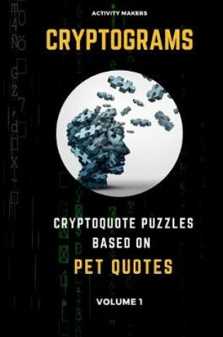 Cover of Cryptograms - Cryptoquote Puzzles Based on Pet Quotes - Volume 1