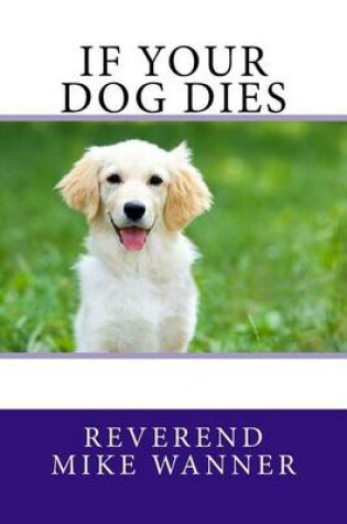Cover of If Your Dog Dies