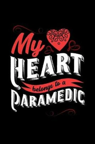 Cover of My Heart Belongs to a Paramedic