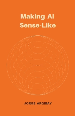 Book cover for Making AI Sense-Like