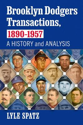 Book cover for Brooklyn Dodgers Transactions, 1890-1957