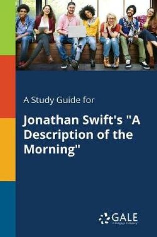 Cover of A Study Guide for Jonathan Swift's a Description of the Morning