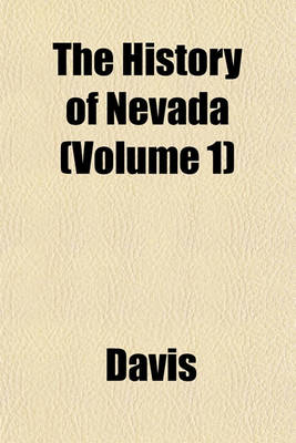 Book cover for The History of Nevada (Volume 1)